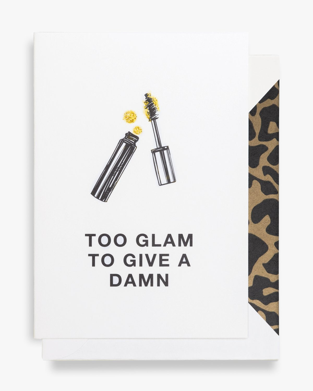 Funny Too Glam To Give A Damn Birthday Card | Moonpig